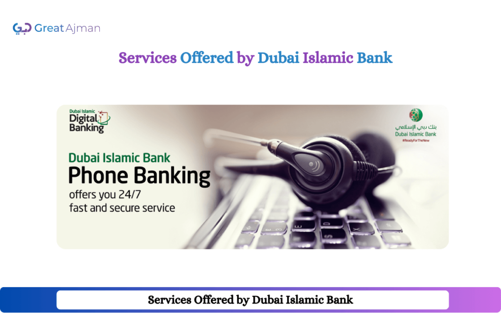 Services Offered by Dubai Islamic Bank