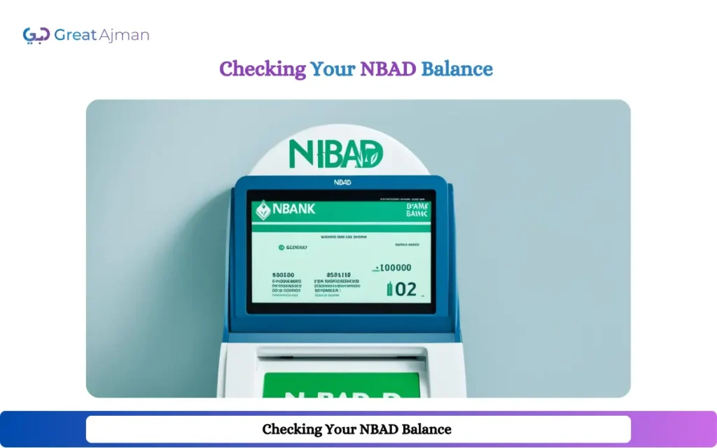 Checking Your NBAD Balance: Step-by-Step Guide