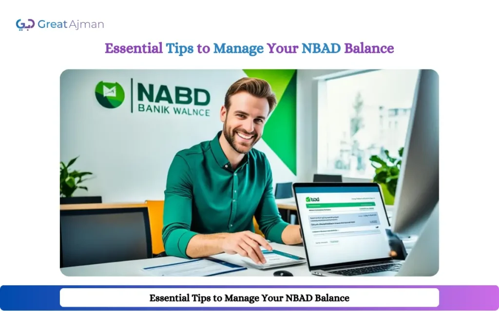 Essential Tips to Manage Your NBAD Balance